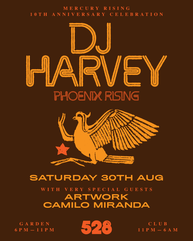 DJ Harvey presents Phoenix Rising at 528 Ibiza, Ibiza