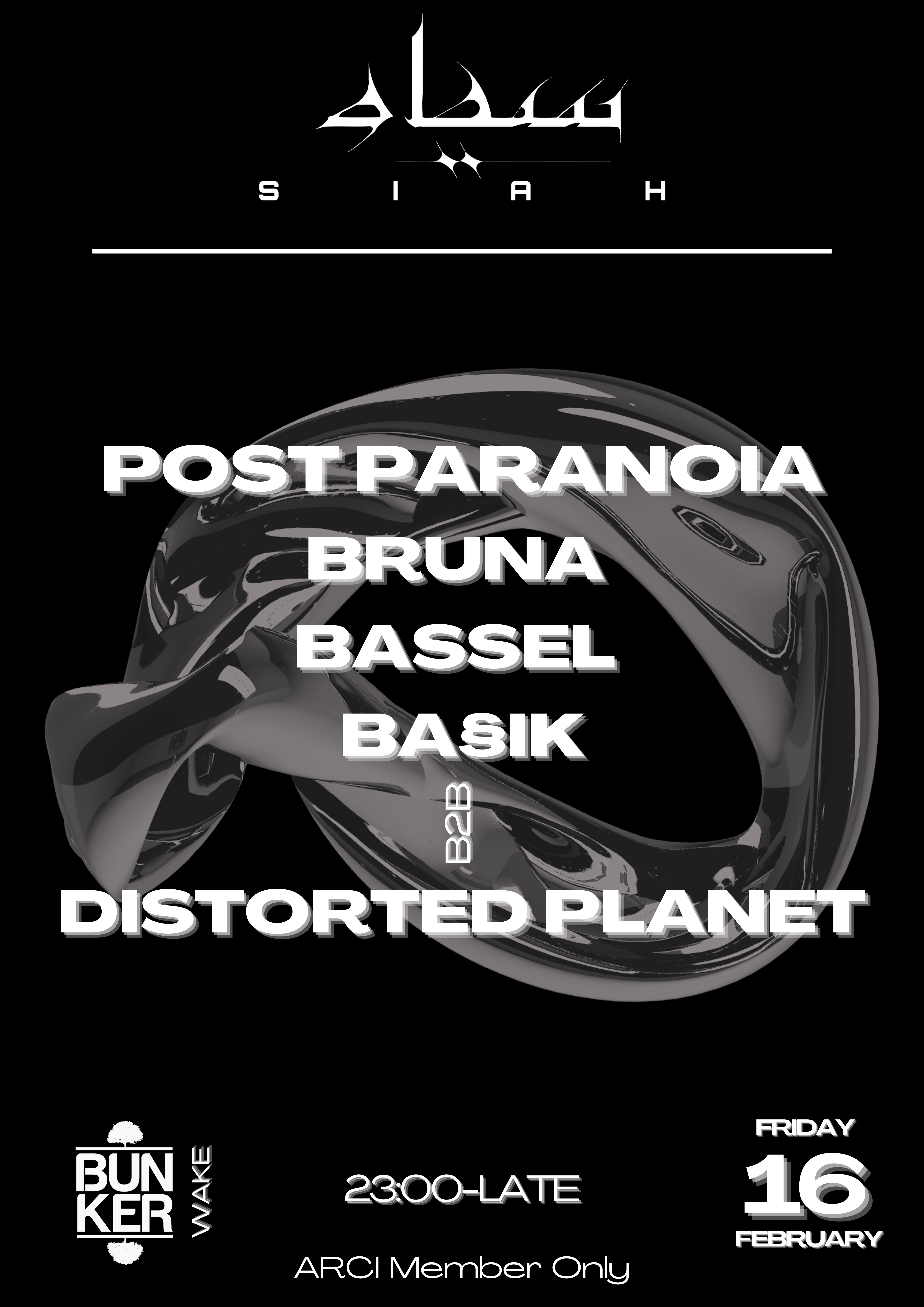 SIAH w/POST PARANOIA, BRUNA, Bassik B2B Distorted Planet, Bassel - フライヤー表