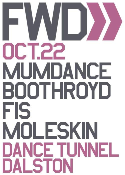 FWD>> with Mumdance, Boothroyd, FIS, & Moleskin. - Página frontal