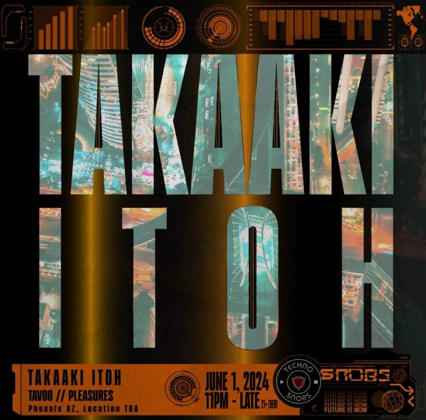 Techno Snobs presents: Takaaki Itoh - フライヤー表