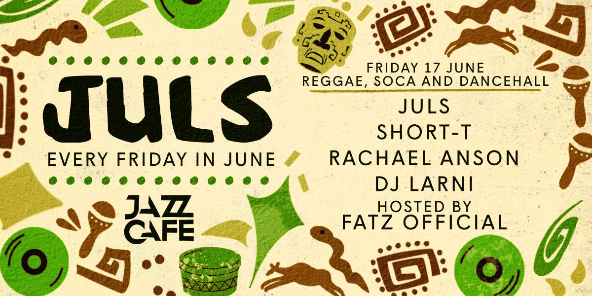 Juls presents Jazz Black Residency: Every Friday in June (17th June) - Flyer front