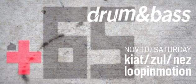 Home Club presents 65 Drum & Bass Feat. Kiat, ZUL - フライヤー表
