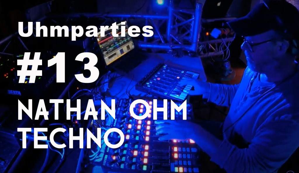 Uhmparties Techno with Nathan Ohm - フライヤー表