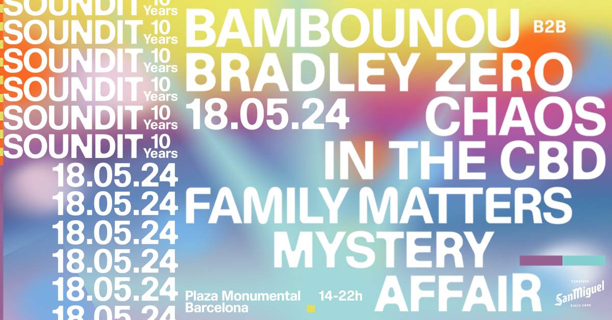 // SOLD OUT // SOUNDIT Plaza: Bambounou B2B Bradley Zero, Chaos In The CBD, Mystery Affair  - フライヤー裏