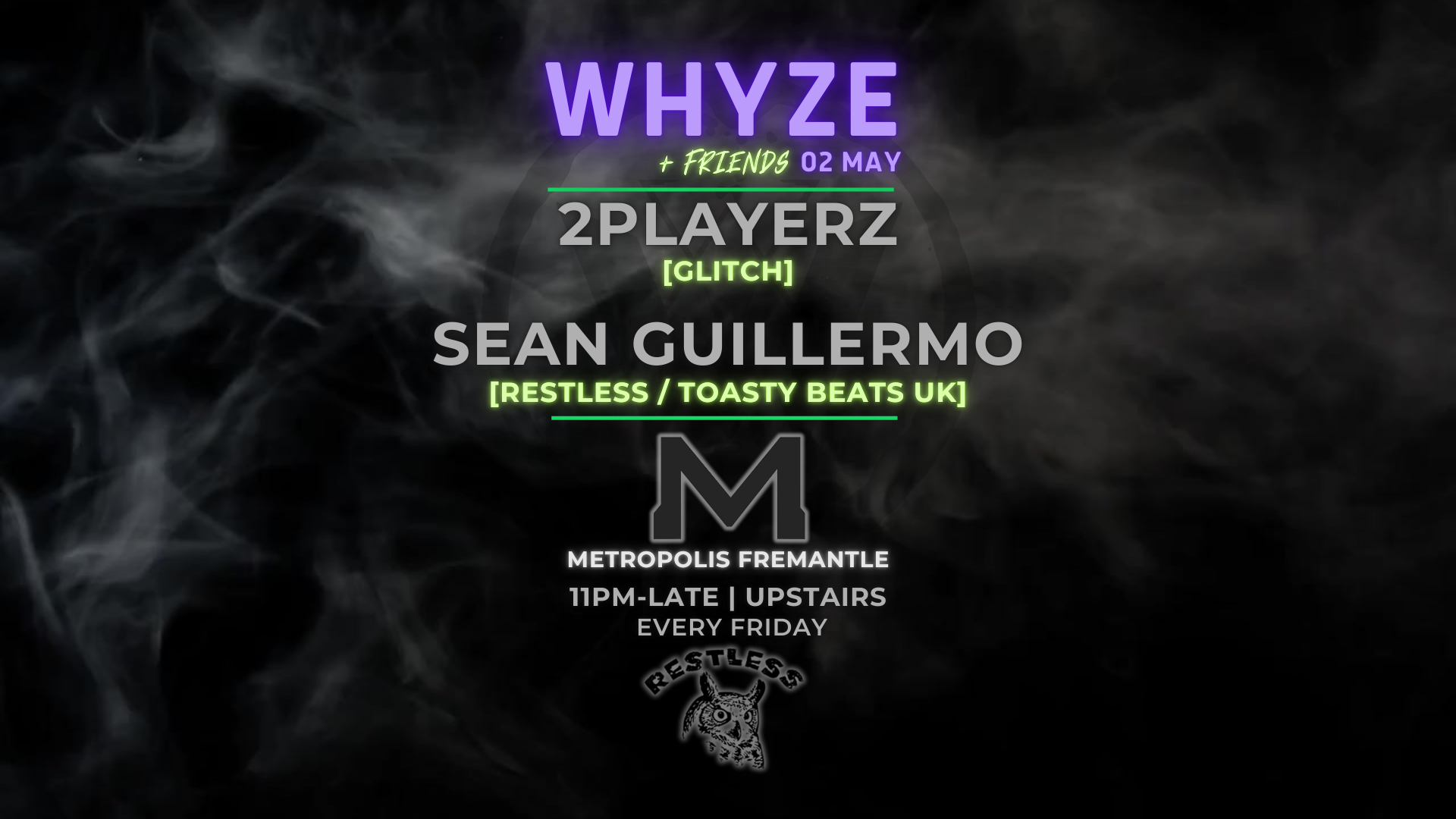 WHYZE + Friends feat. 2Playerz & Sean Guillermo at Metropolis Fremantle ...