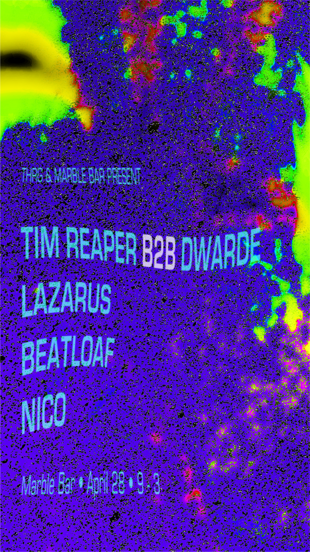 THRG & Marble Bar pres. Tim Reaper & Dwarde with Lazarus - フライヤー表