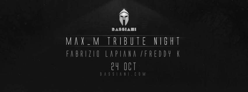 Bassiani: Max_m Tribute Night with Fabrizio Lapiana & Freddy K - Página frontal