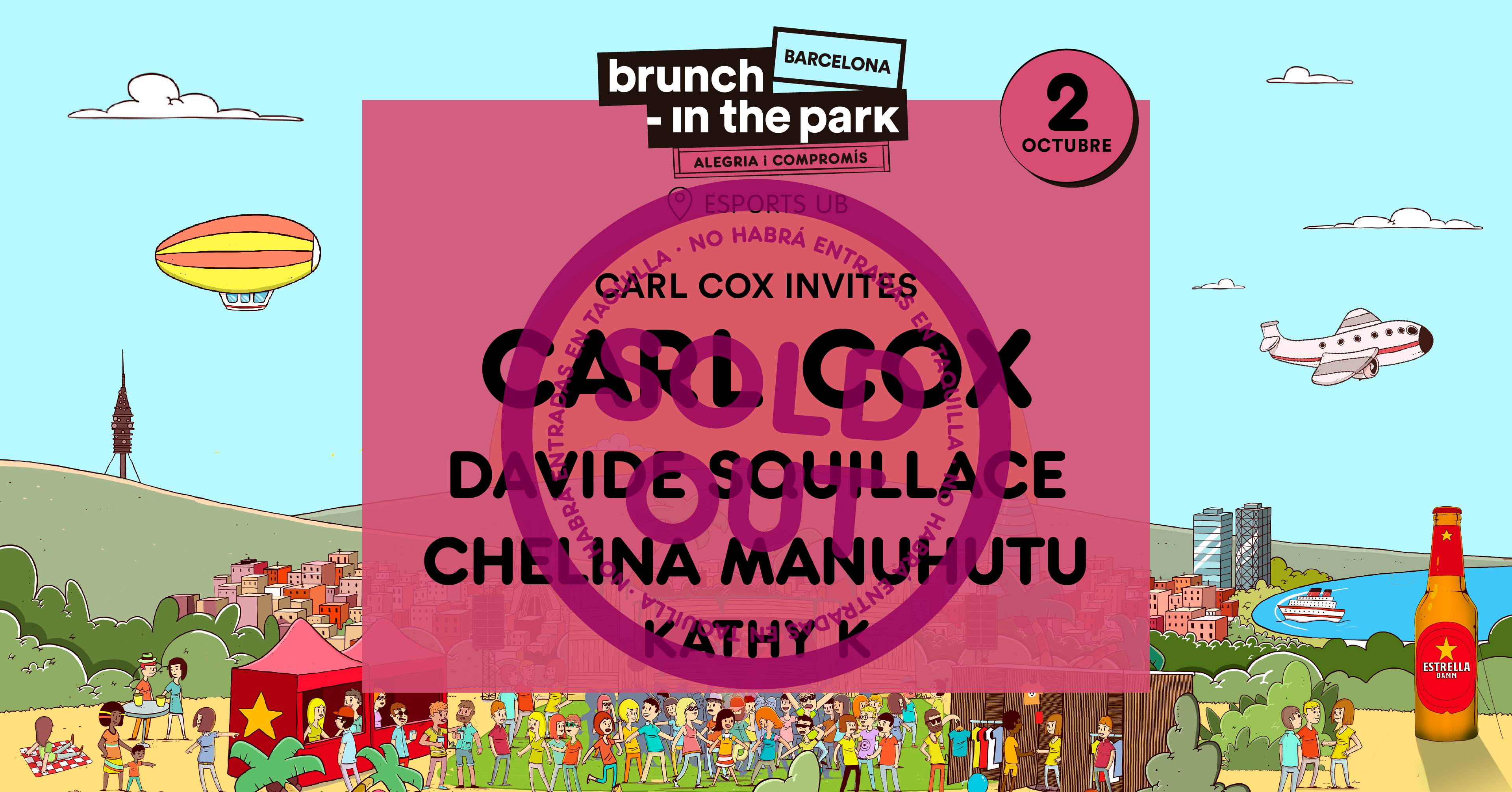 *SOLDOUT* Brunch -In the Park #13: Carl Cox, Davide Squillace, Chelina Manuhutu y Kathy K at Brunch -In The Park - Esports UB... 