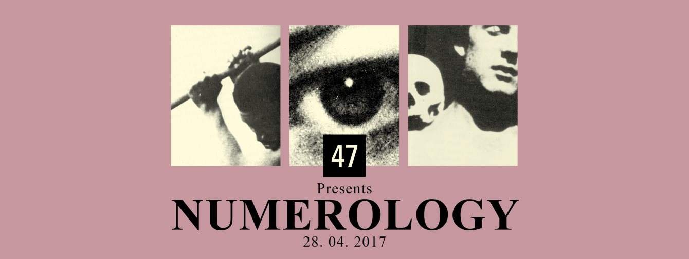 47 presents Numerology with Surgeon, Demdike Stare, Tommy Four Seven, Headless Horseman & More - Página frontal