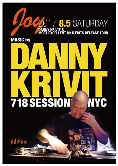 Joy - Danny Krivit's Most Excellent Mr K Edits release tour - フライヤー表