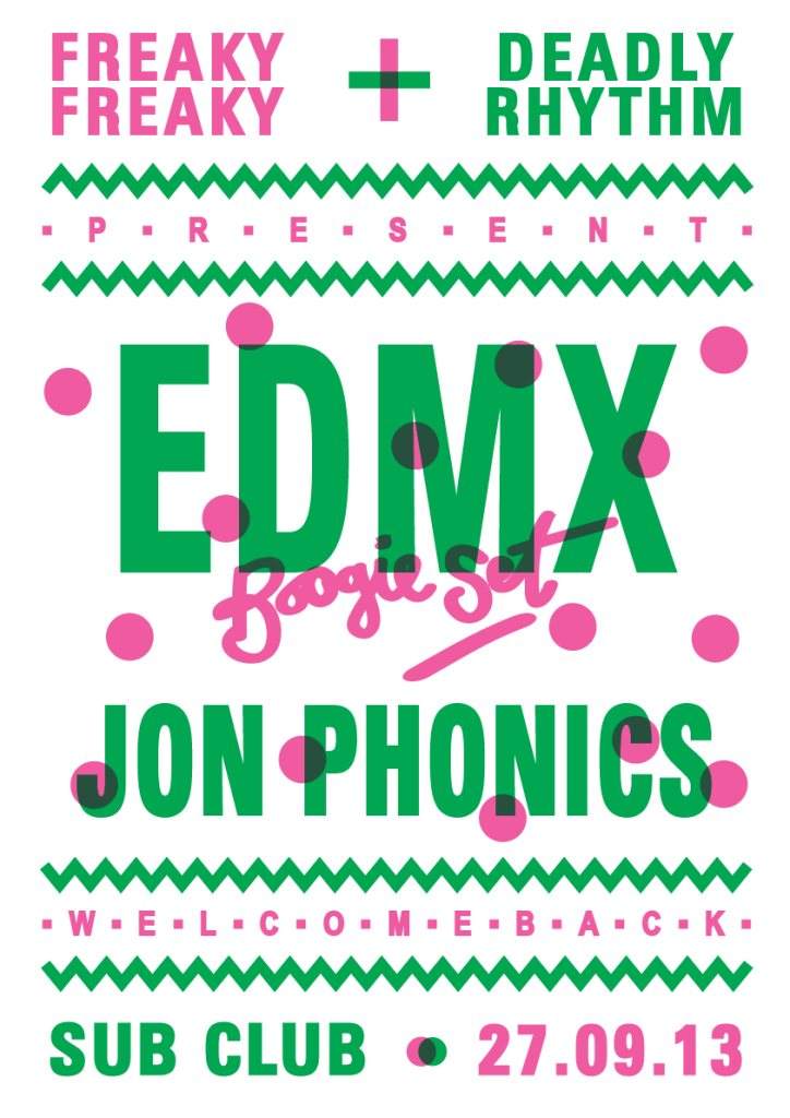 Freaky Freaky & Deadly Rhythm presents Edmx & Jon Phonics - フライヤー表