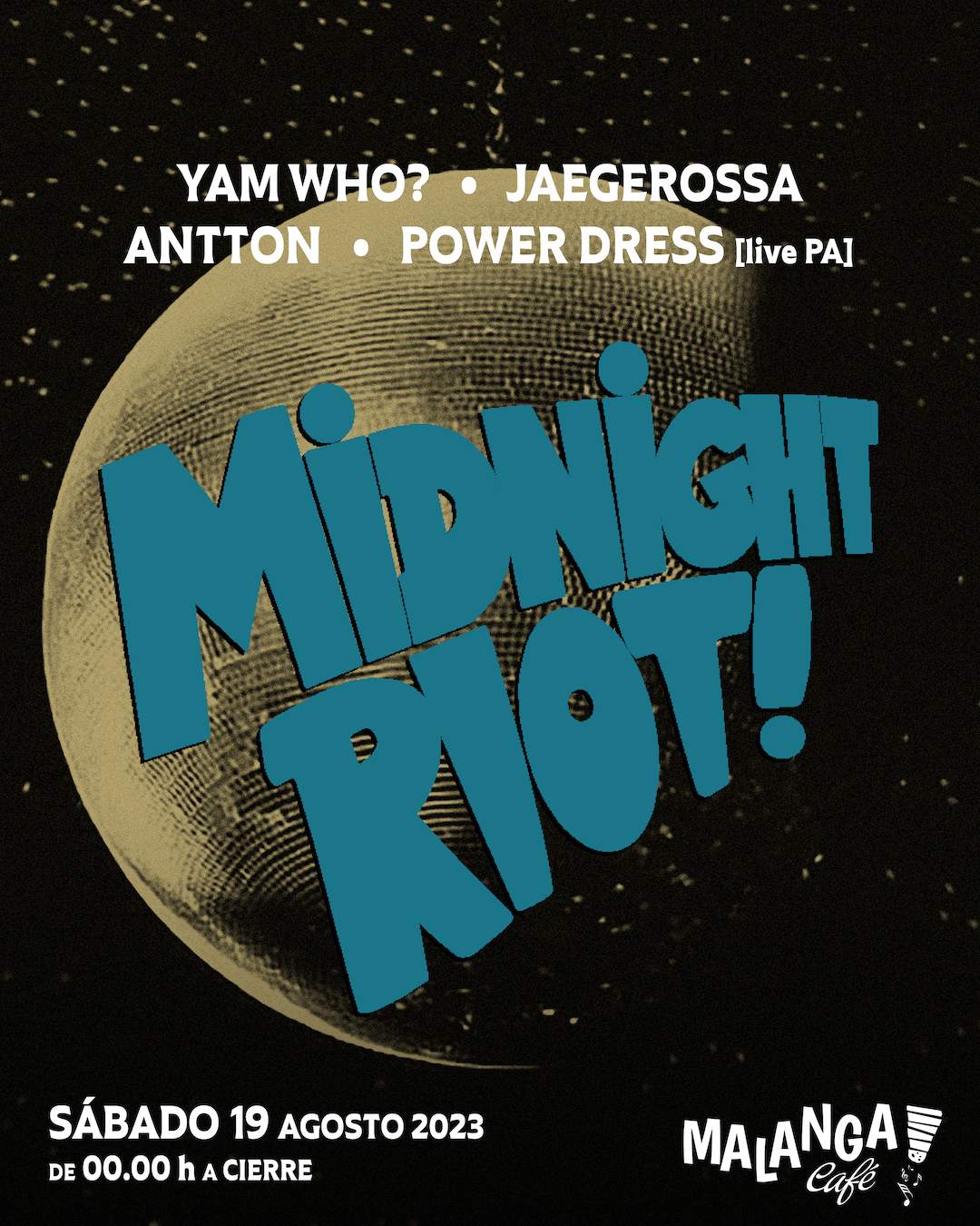 Midnight Riot [Yam Who?, Jaegerossa, Antton & Power Dress] - フライヤー表