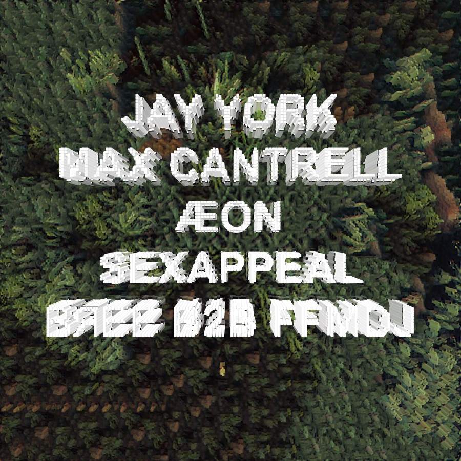 VOLUME ONE: jay york, Max Cantrell, ÆON, Sexappeal, BЯEE B2B FFMDJ at The  End, New York City