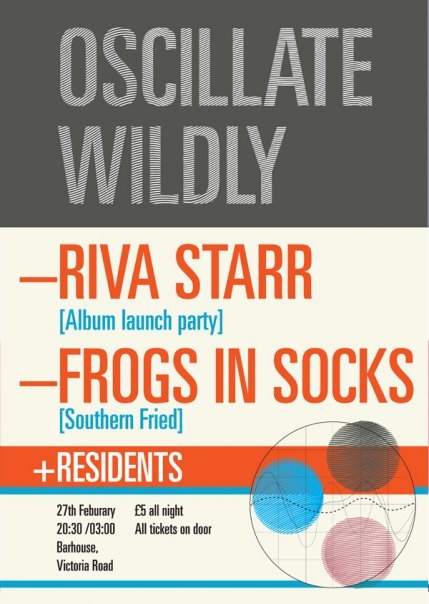 Oscillate Wildly presents: Riva Starr Album Launch - Página frontal