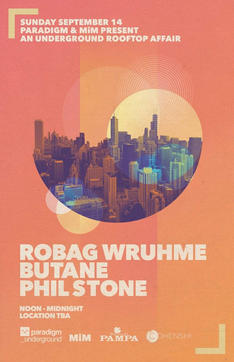 Paradigm & MiM present An Underground Rooftop Affair Feat. Robag Wruhme - Butane - Phil Stone - フライヤー表