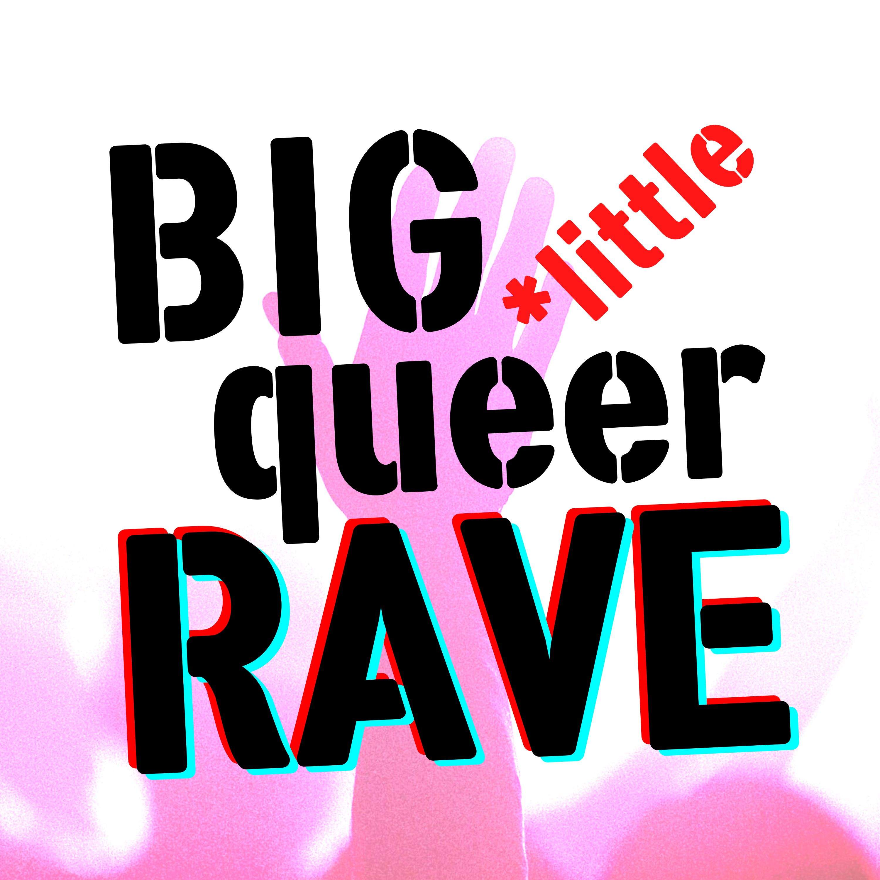 big *little queer RAVE - Página frontal