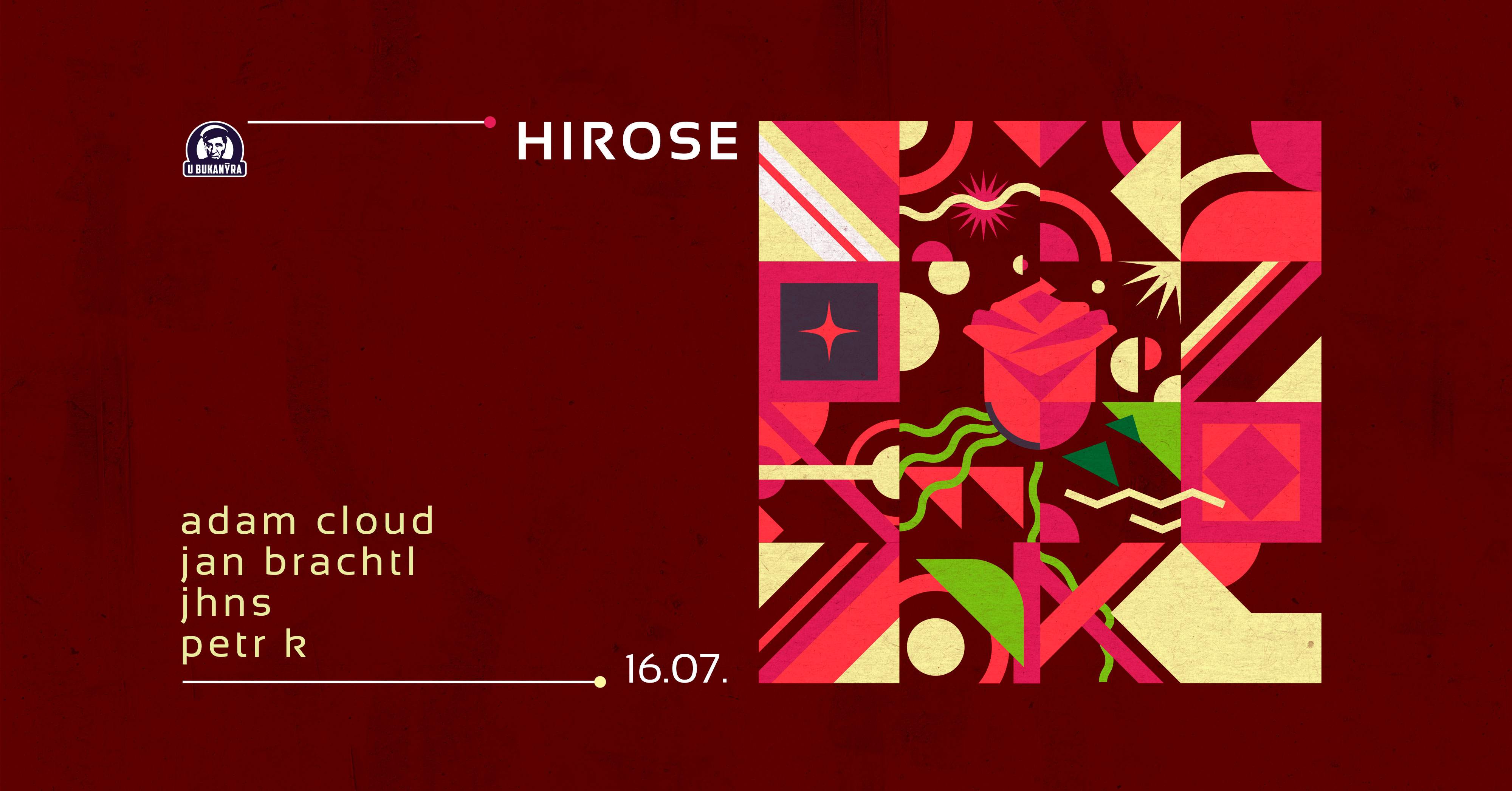 HiRose with DJs Adam Cloud, Jan Brachtl, JHNS, Petr K - フライヤー表