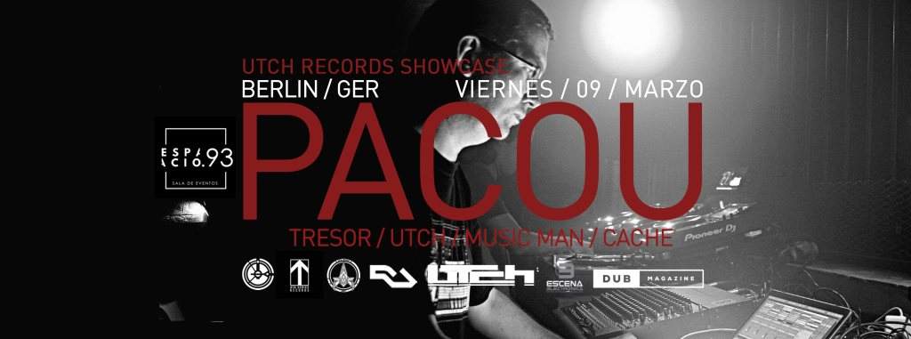 Viernes 09.03 / Pacou, GER, Tresor / Utch / Music Man - フライヤー表