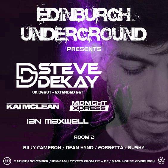 Edinburgh Underground pres. Steve Dekay - フライヤー表