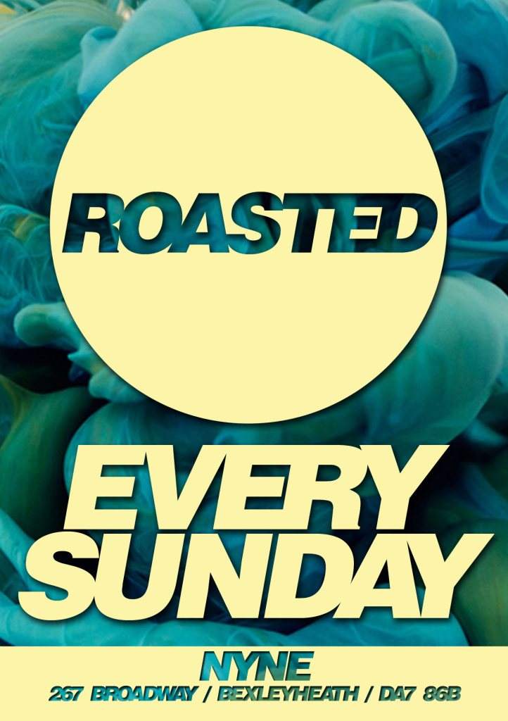 Roasted - Every Sunday - フライヤー表