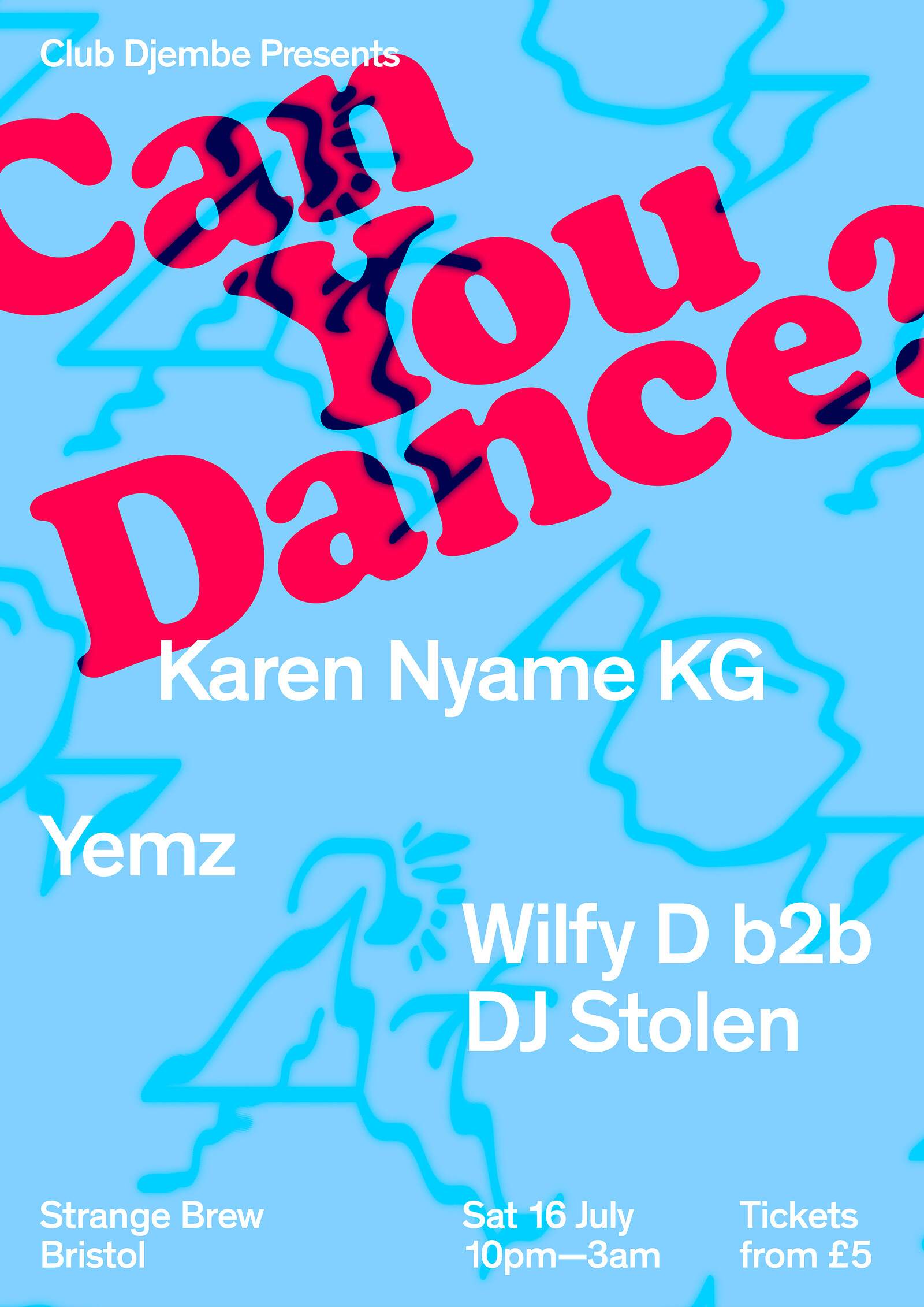Club Djembe Presents: Can You Dance? - フライヤー表