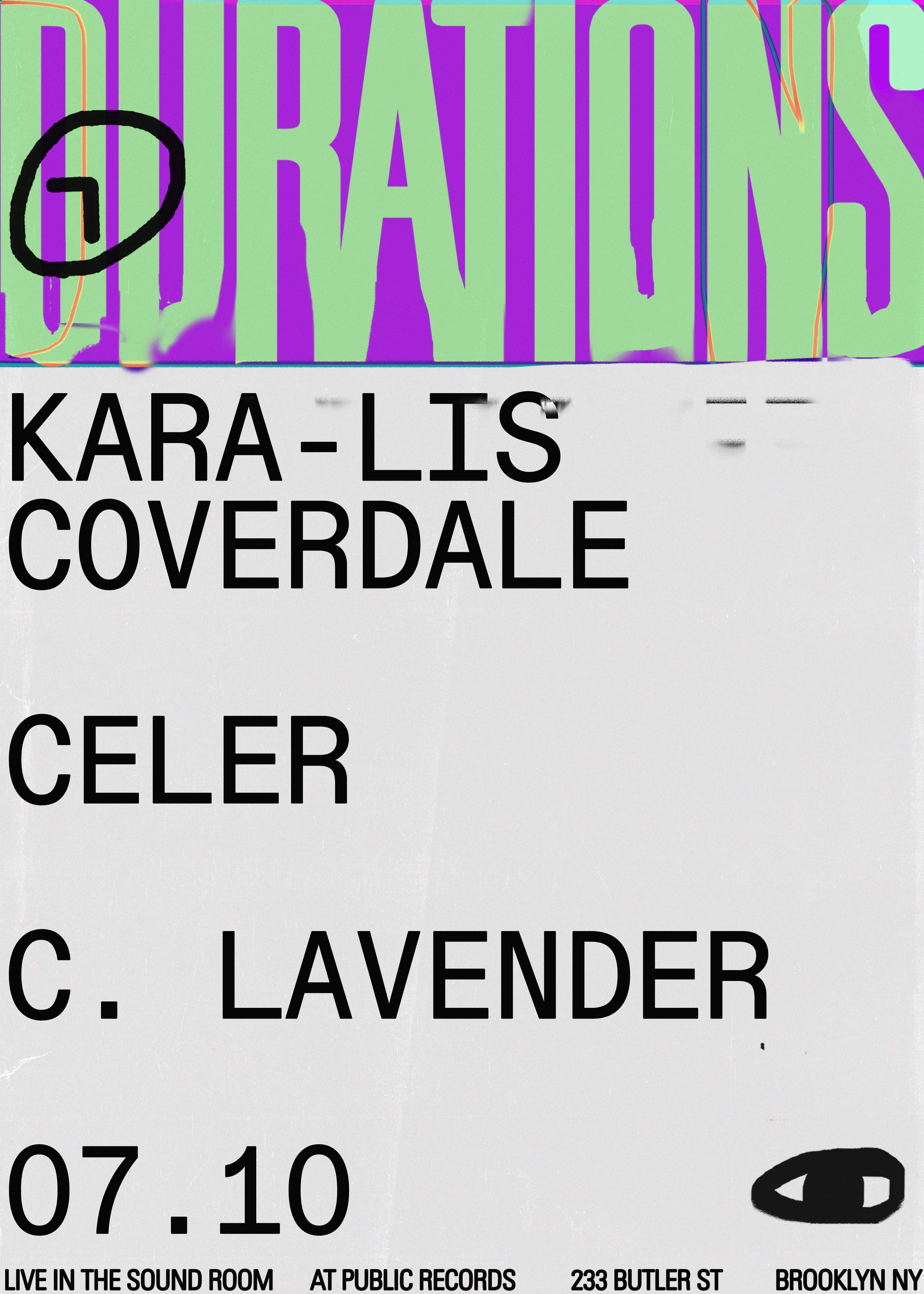 DURATIONS: Kara-Lis Coverdale + Celer + C. Lavender - フライヤー表
