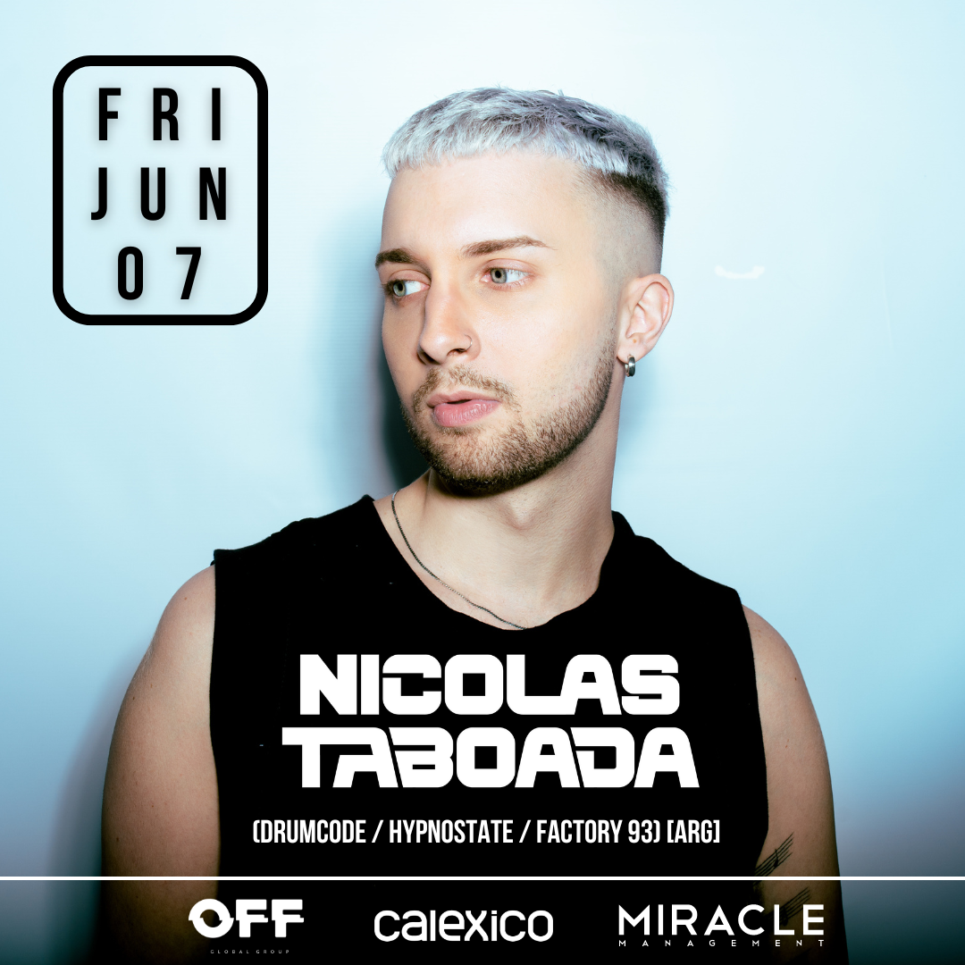 OFF Global Group x Calexico present: Nicolas Taboada (Drumcode/Hypnostate/Factory 93) - フライヤー表