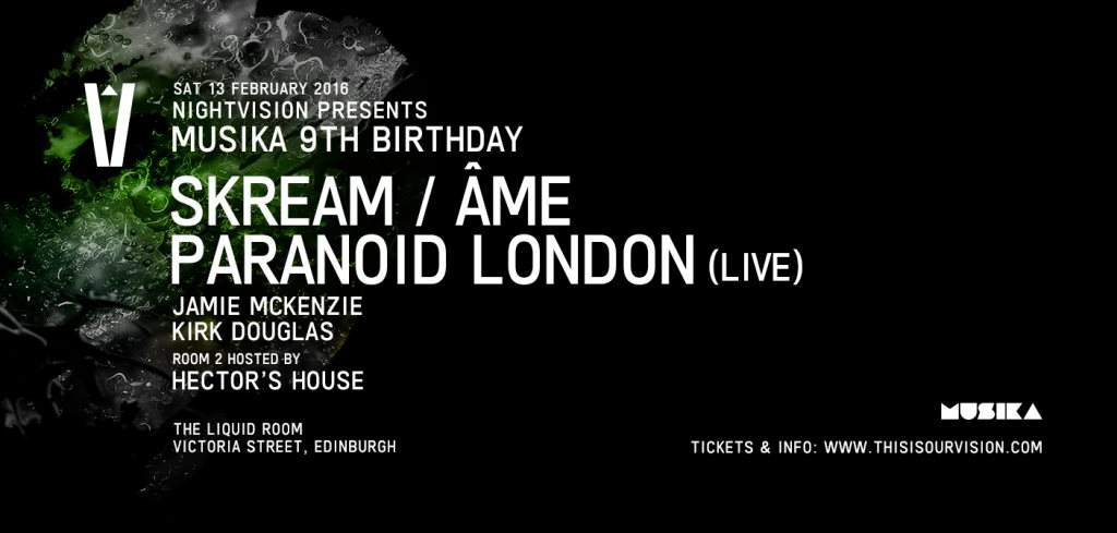 Nightvision presents Musika 9th Birthday with Skream, AME and Paranoid London - Live - Página frontal