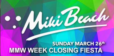 Miki Beach MMW Closing Fiesta at Paraiso Estereo - フライヤー表