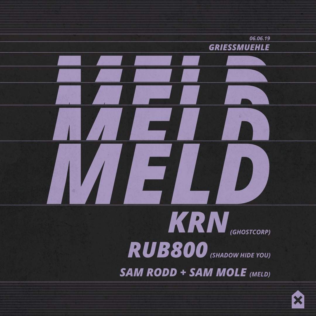 MELD with KRN, Rub800, Sam Rodd & Sam Mole - フライヤー表