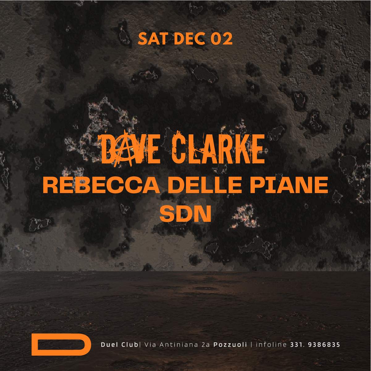 [SOLD OUT] Duel presents: Dave Clarke, Rebecca Delle Piane, SDN - フライヤー表