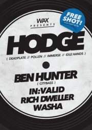 WAX presents: Hodge Support From BEN Hunter // WAX Residents - Flyer front