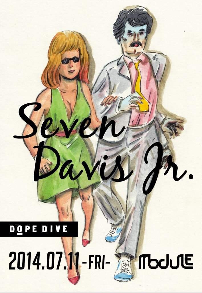 Dope Dive -Seven Davis Jr- - フライヤー表