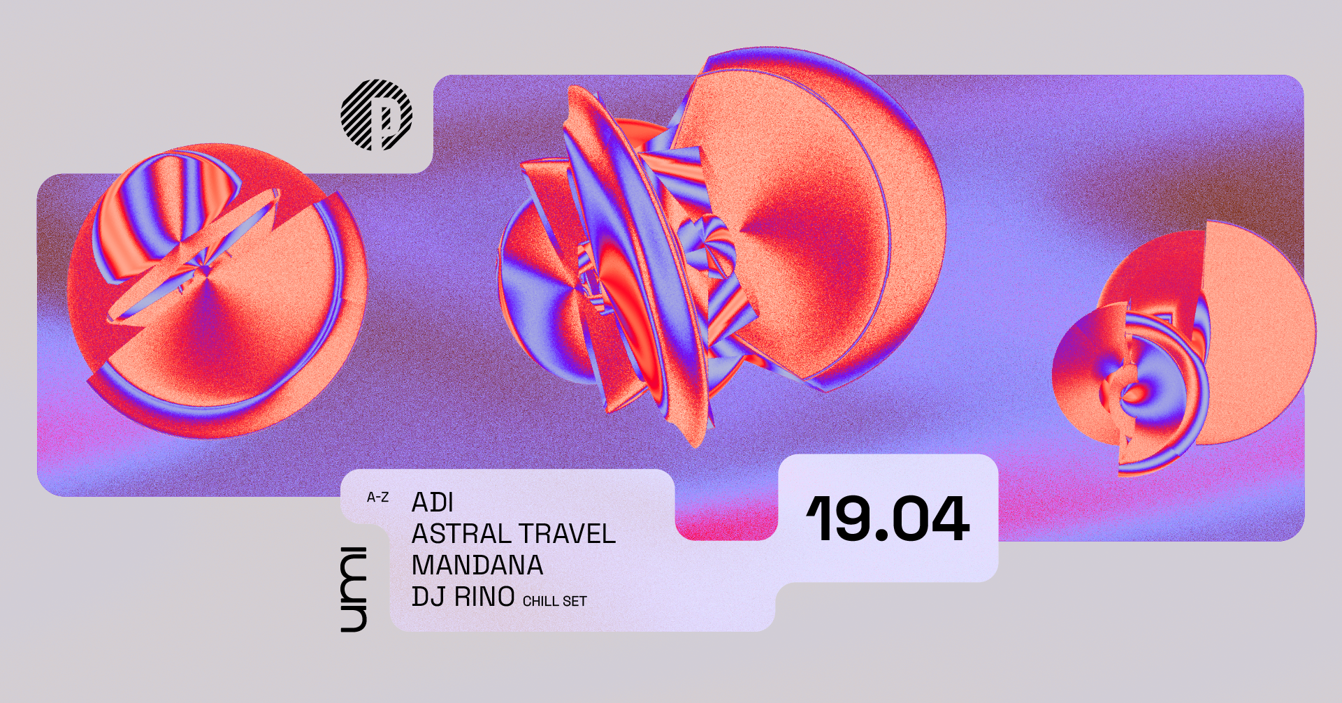 UMI x Partisan with Astral Travel (by Anthea & Oshana), Mandana, Adi, DJ Rino (chill set) - フライヤー表