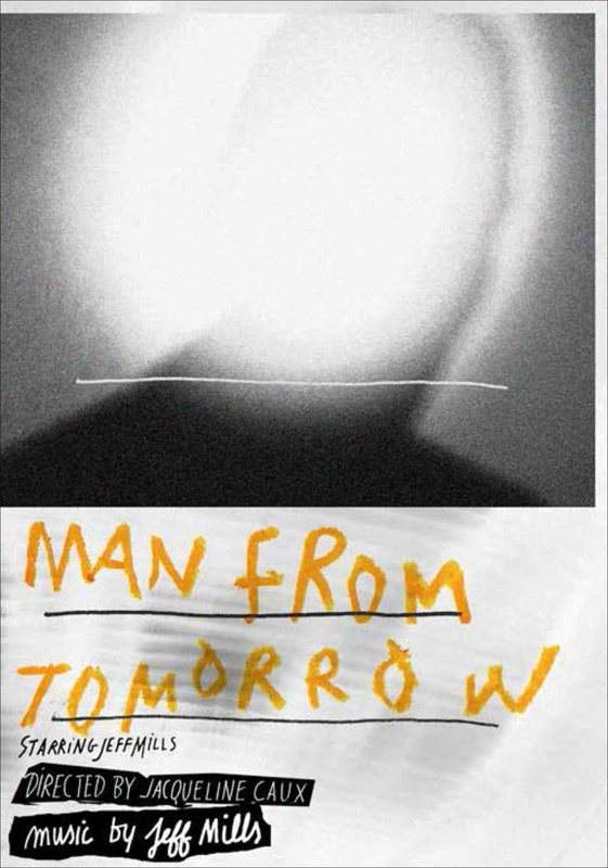 Man From Tomorrow 'Screening' + Q/A with Jeff Mills - Página frontal