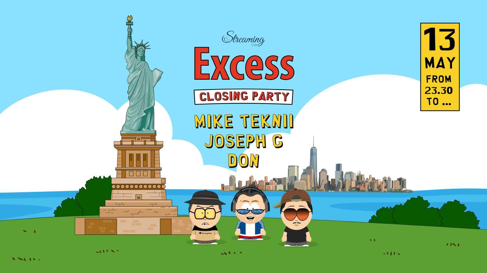 EXCESS Closing Party w/Mike Teknii-Joseph G.-DON - フライヤー表