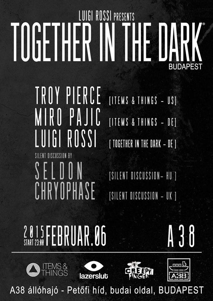 Luigi Rossi Pres. Together in the Dark: Troy Pierce, Miro Pajic, Luigi Rossi - フライヤー表