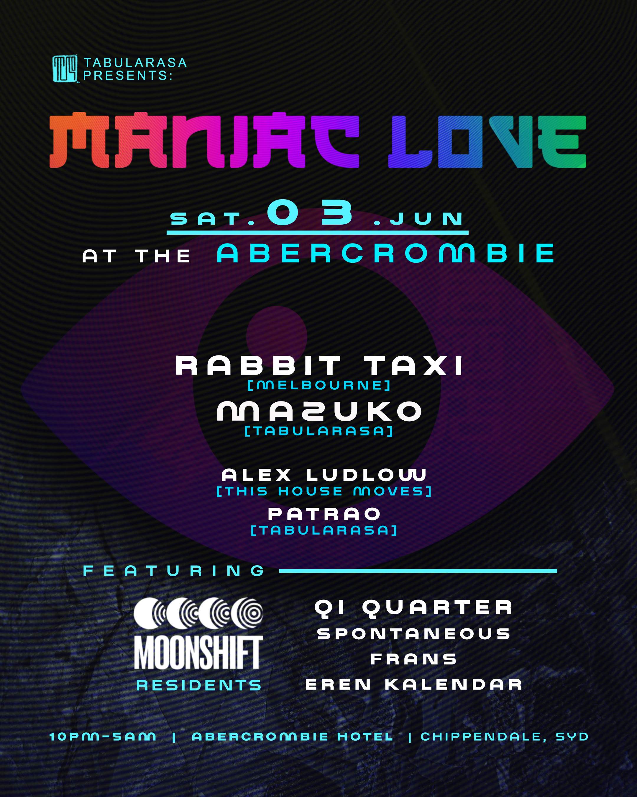 TR pres. MANIAC LOVE at the Abercrombie with Rabbit Taxi feat. Moonshift - 3 JUN 23 - Página trasera