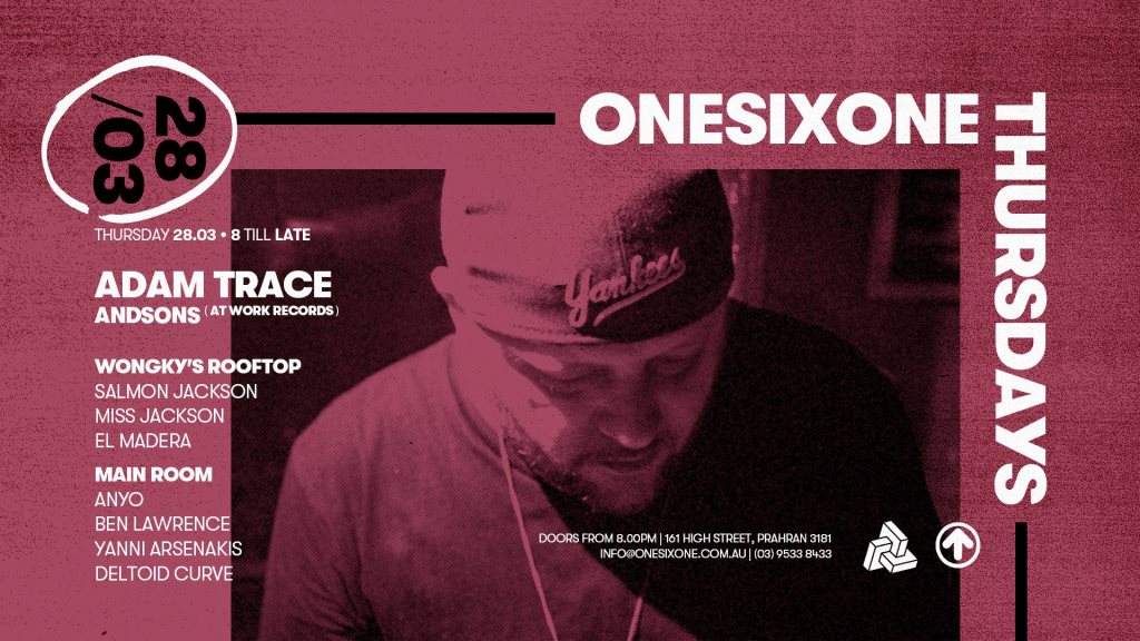 Adam Trace and At Work Records - OneSixOne Thursdays - フライヤー表
