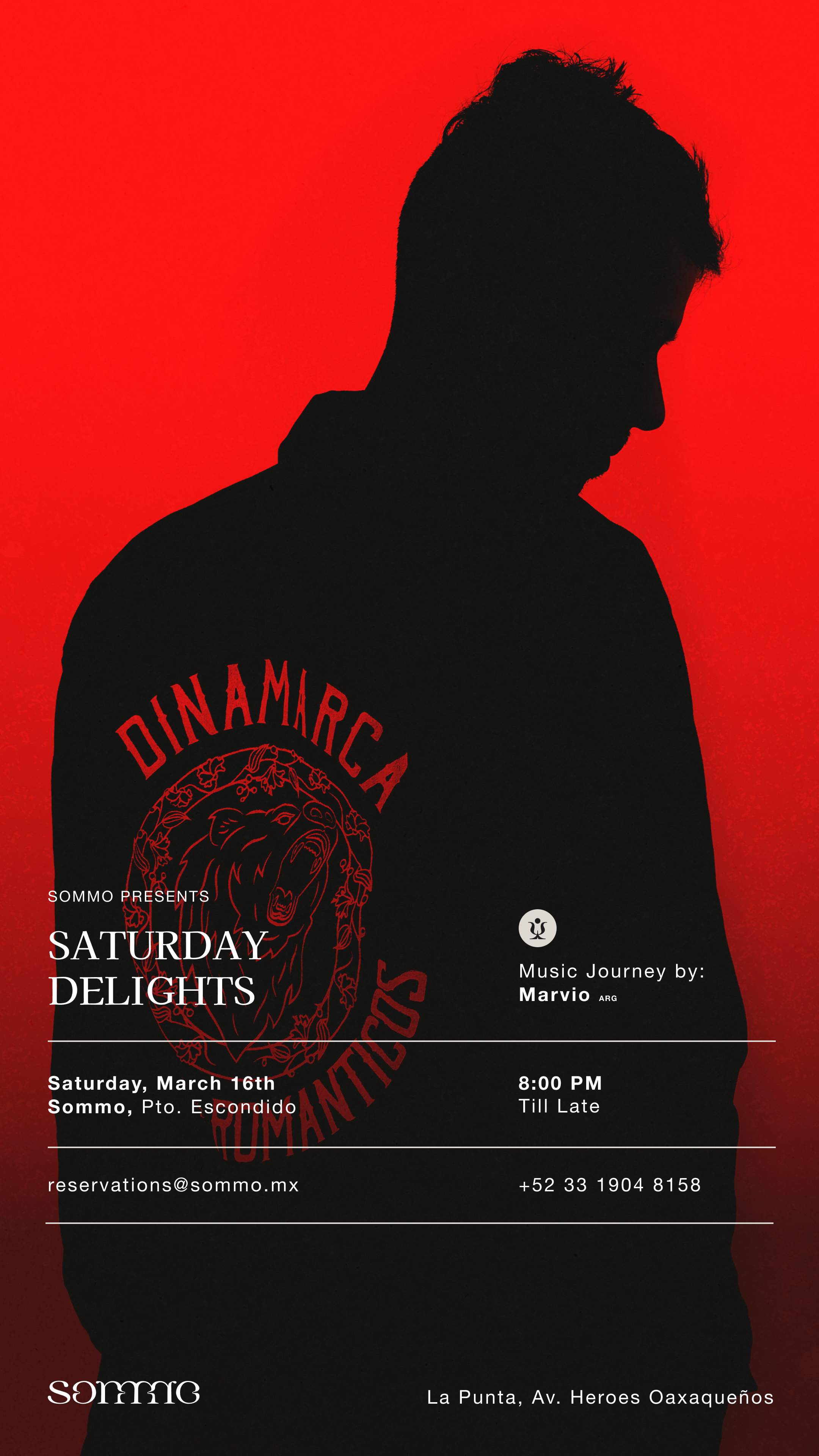 Saturday Delights by Marvio at Sommo, Puerto Escondido Saturday Delights by Marvio at Sommo, Puerto Escondido ⟋ RA