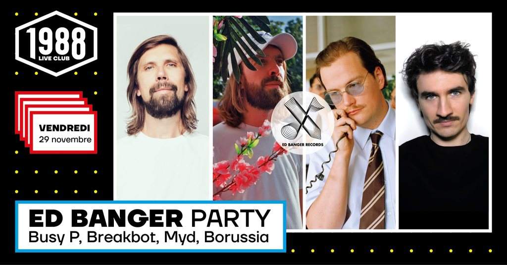 Ed Banger Party: Busy P / Breakbot / Myd / Borussia - フライヤー表