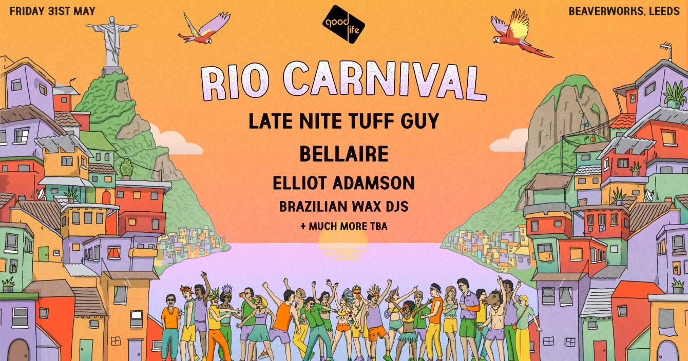 Good Life Leeds: Rio Carnival [Closing Party] - Página frontal