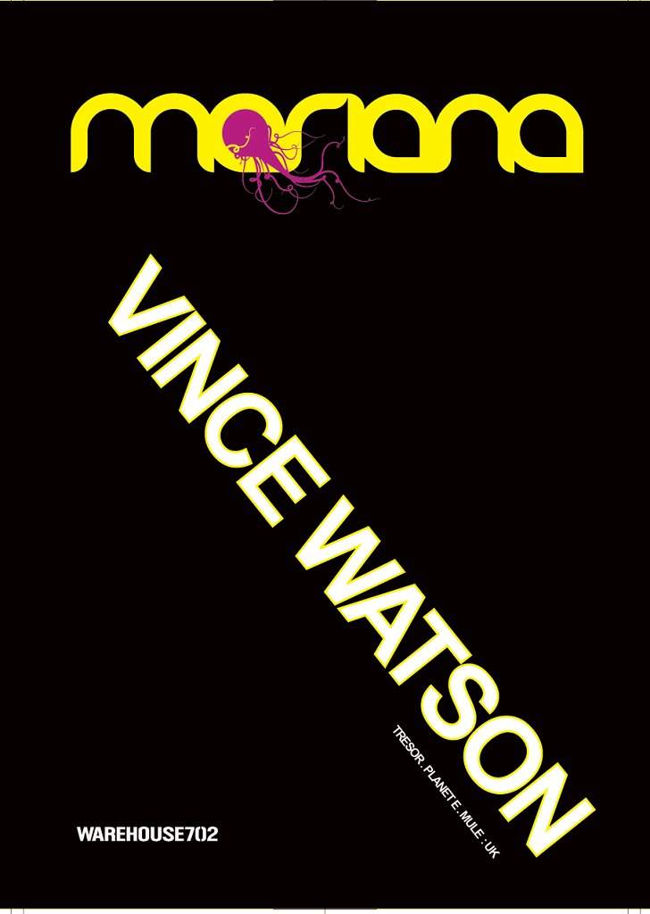 Mariana Ltd 004: Vince Watson Live , Tr nch - フライヤー表