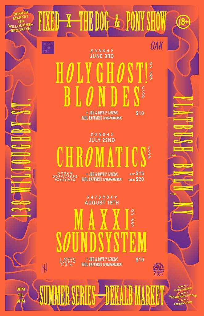 Fixed X The Dog & Pony Show present: Holy Ghost! (DJ Set) & Blondes (Live) - フライヤー裏