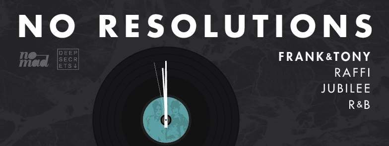 NYE: NO Resolutions Feat. Frank & Tony - Raffi - Jubilee - R&B - Página frontal