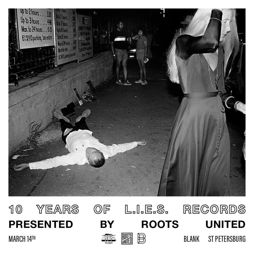 L.I.E.S. 10 Years x Roots United - フライヤー表