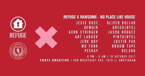 Refuge and Rawsome present No Place Like House - フライヤー表