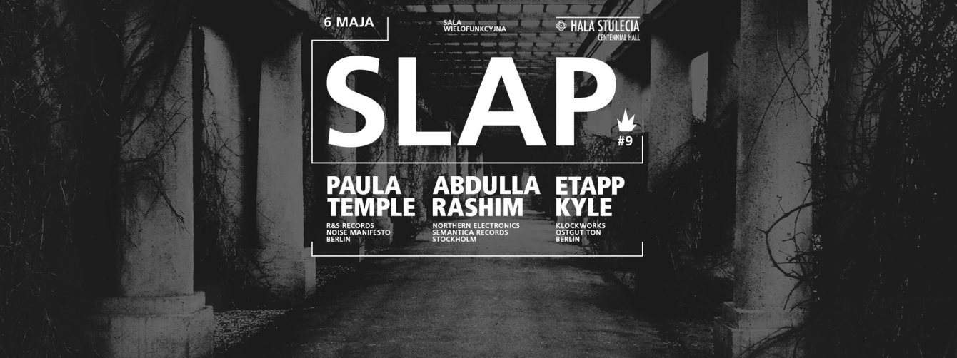 Slap with Paula Temple, Abdulla Rashim, Etapp Kyle - フライヤー表