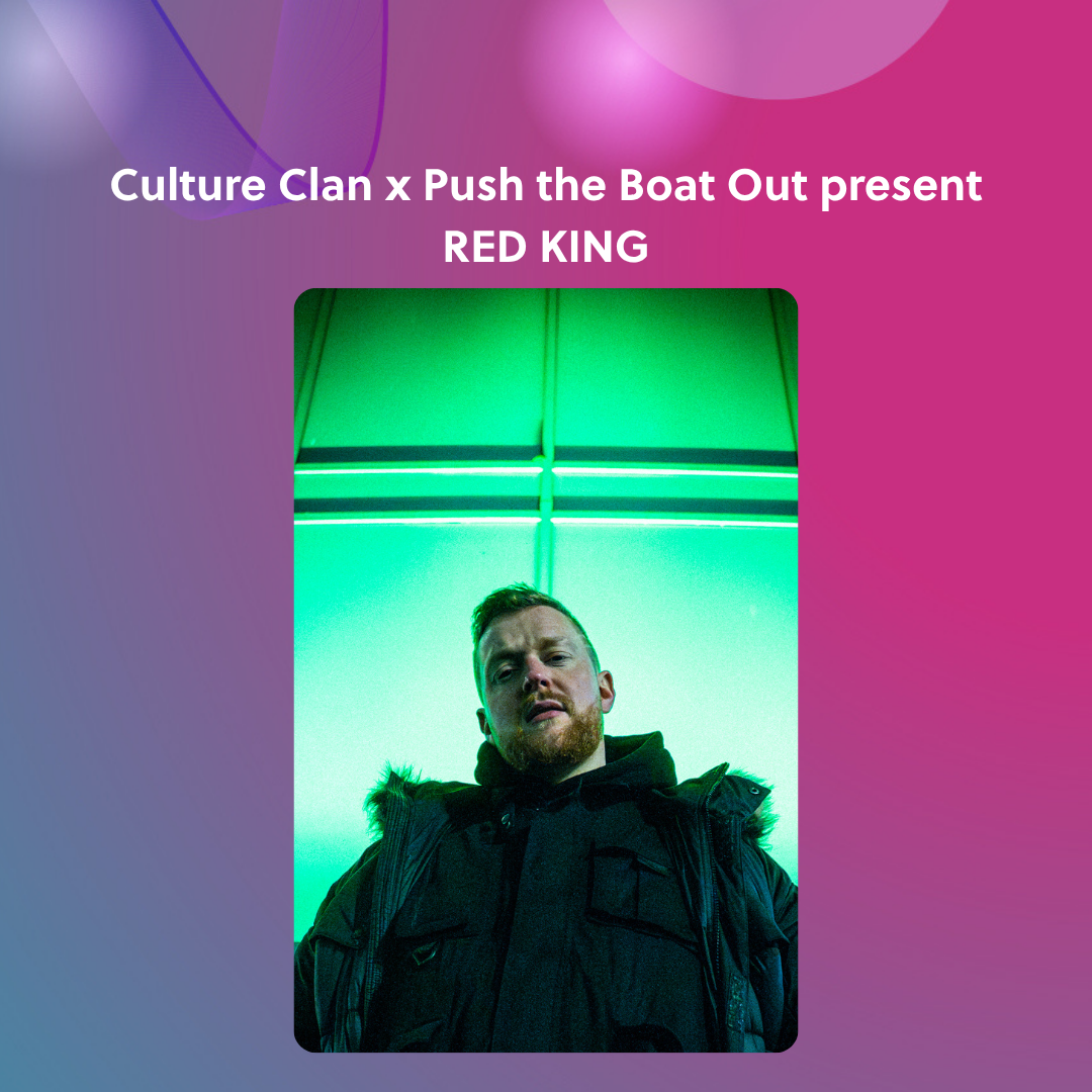 PTBO x Culture Clan present RED KING bei Pleasance Courtyard, Edinburgh