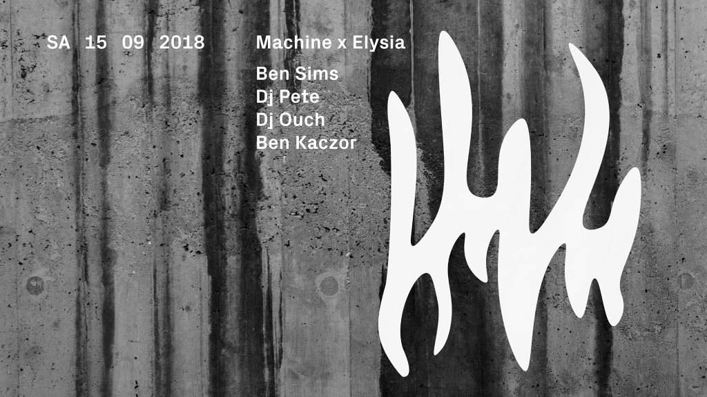 Machine x Elysia: Ben Sims & DJ Pete - Página frontal